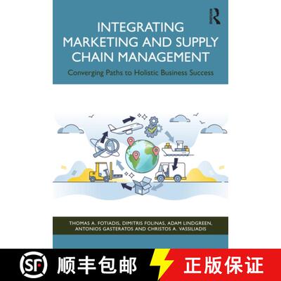【3-4周达】Integrating Marketing and Supply Chain Management: Converging Paths to Holistic Business S... [9781041096122]