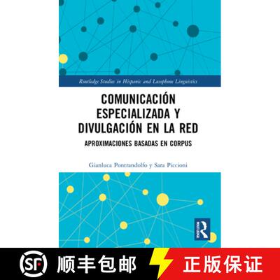 【3-4周达】Comunicación especializada y divulgación en la red: aproximaciones basadas en corpus [9781032148229]