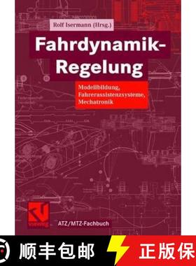 【3-4周达】Fahrdynamik-Regelung: Modellbildung, Fahrerassistenzsysteme, Mechatronik [9783834801098]