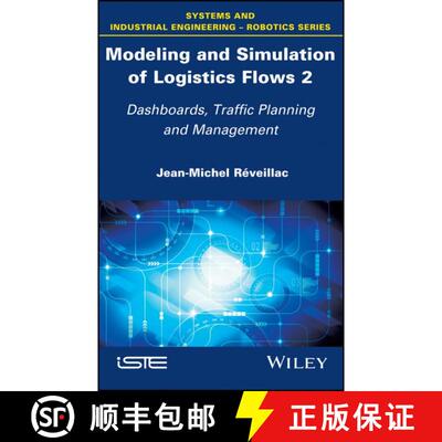 【3-4周达】精装 Modeling And Simulation Of Logistics Flows: Dashboards, Traffic Planning And Manageme... [9781786301079]