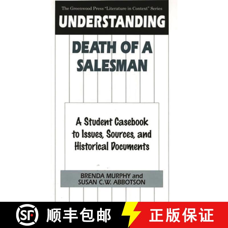 预订 Understanding Death of a Salesman: A Student Casebook to Issues, Sources, and Historical Documents [9780313304026]