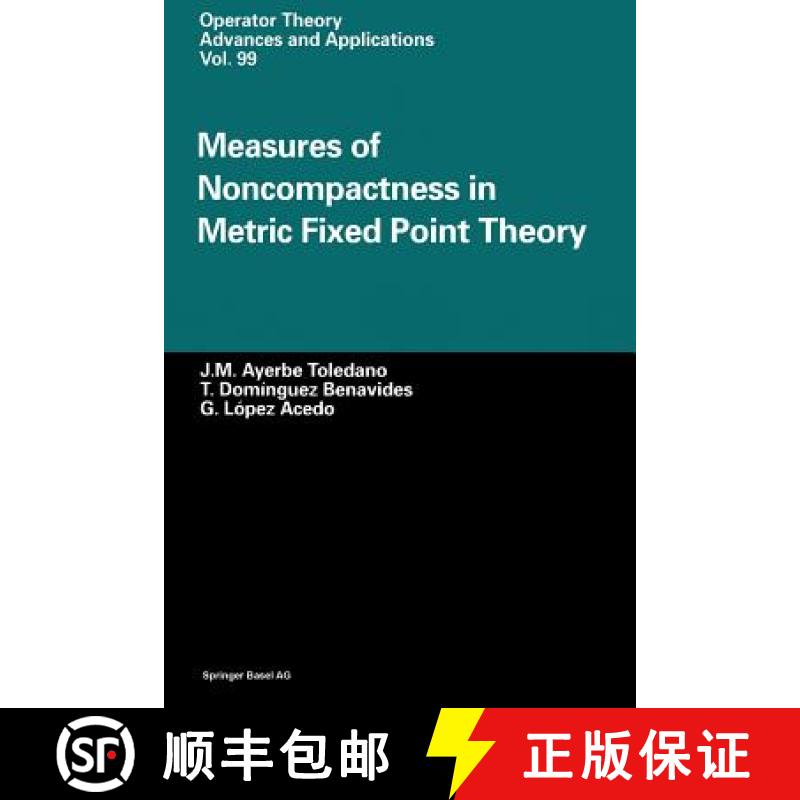 【3-4周达】Measures of Noncompactness in Metric Fixed Point Theory [9783034898270]