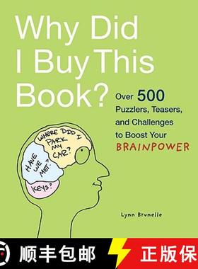 预订 Why Did I Buy This Book?: Over 500 Puzzlers, Teasers, and Challenges to Boost Your Brainpower [9780811866866]