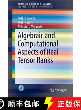 【3-4周达】Algebraic and Computational Aspects of Real Tensor Ranks [9784431554585]