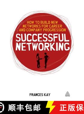【3-4周达】Successful Networking: How to Build New Networks for Career and Company Progression [9780749458799]