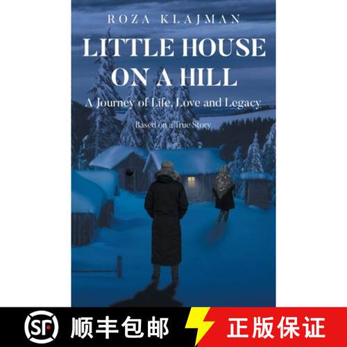 【3-4周达】Little House on a Hill: A Journey of Life, Love and Legacy: Based on a True Story [9798893151978]