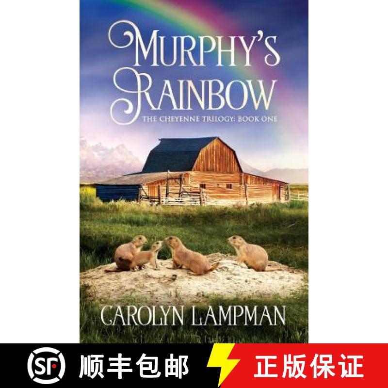 【3-4周达】Murphy's Rainbow: Cheyenne Trilogy Book One [9781948332057]