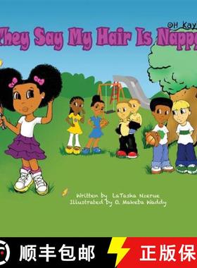 【3-4周达】OH Kayla: They Say My Hair Is Nappy [9780578150277]