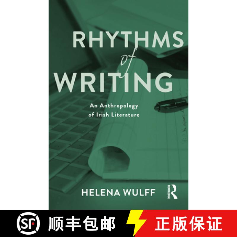 【3-4周达】Rhythms of Writing: An Anthropology of Irish Literature [9781350108639]