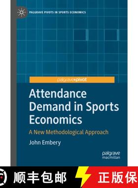 【3-4周达】Attendance Demand in Sports Economics: A New Methodological Approach [9783031600395]