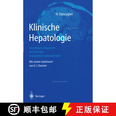 【3-4周达】Klinische Hepatologie: Grundlagen, Diagnosik und Therapie hepatobiliärer Erkrankungen [9783642631825]
