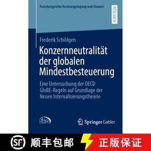 Eine globalen Untersuchung Reg... Konzernneutralität GloBE 4周达 9783658463359 der OECD Mindestbesteuerung