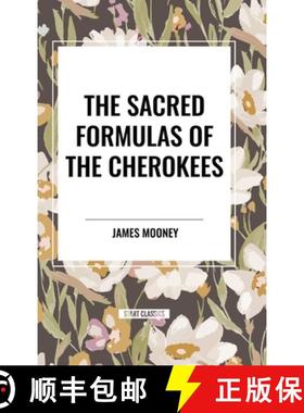 【3-4周达】The Sacred Formulas of the Cherokees [9798880920006]