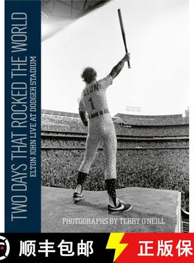 【3-4周达】Two Days that Rocked the World: Elton John Live at Dodger Stadium: Elton John Live at Dodg... [9781851498062]
