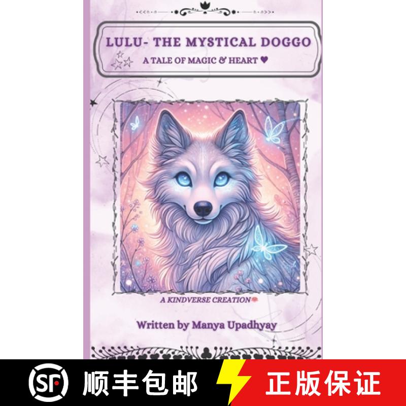 【3-4周达】Lulu: The Mystical Doggo : A Tale of Heart & Magic [9789334262957]