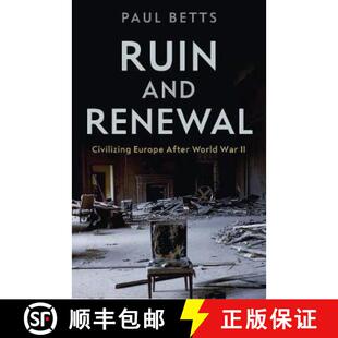 【3-4周达】Ruin and Renewal : Civilising Europe After the Second World War [9781788161091]