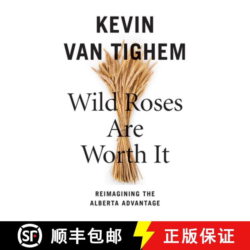 【3-4周达】Wild Roses Are Worth It : Alberta Reconsidered [9781771604857]