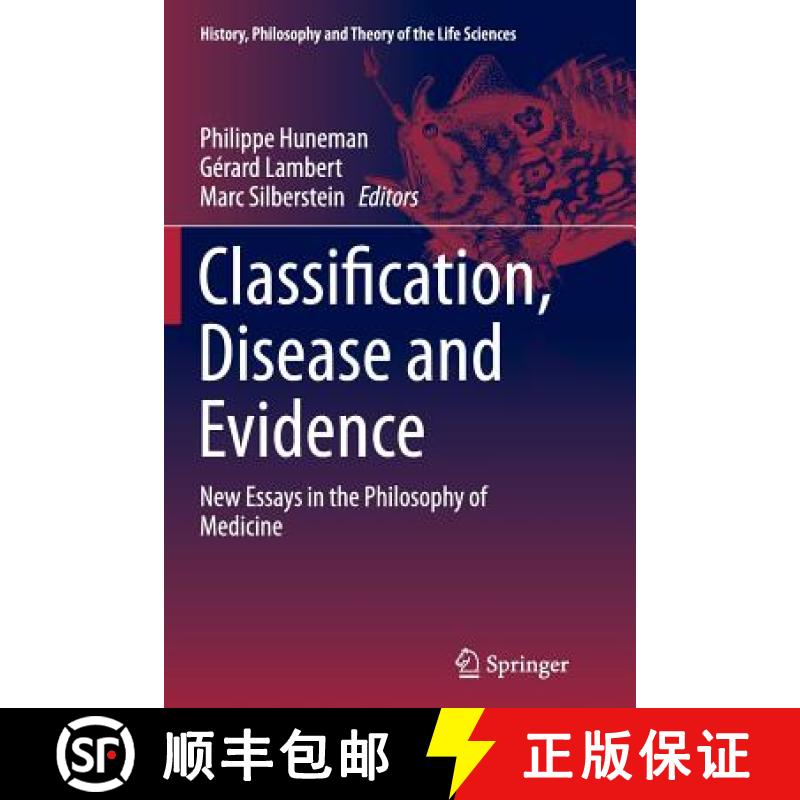 【3-4周达】Classification, Disease and Evidence : New Essays in the Philosophy of Medicine [9789402406627]