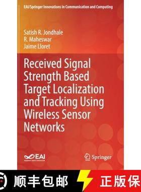 【3-4周达】Received Signal Strength Based Target Localization and Tracking Using Wireless Sensor Netw... [9783030740603]