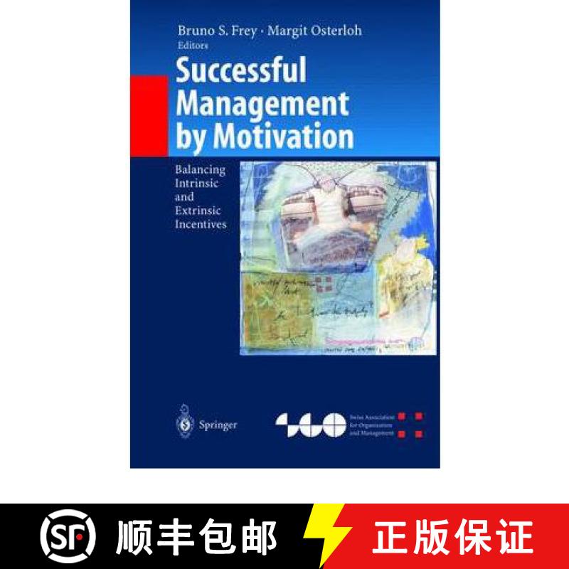 【3-4周达】Successful Management by Motivation : Balancing Intrinsic and Extrinsic Incentives [9783642076237]