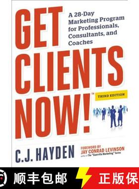 【3-4周达】The Get Clients Now! (Tm): A 28-Day Marketing Program for Professionals, Consultants, and ... [9780814432457]