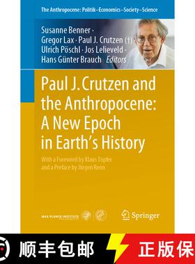 【3-4周达】Paul J. Crutzen and the Anthropocene: A New Epoch in Earth’s History [9783030822019]