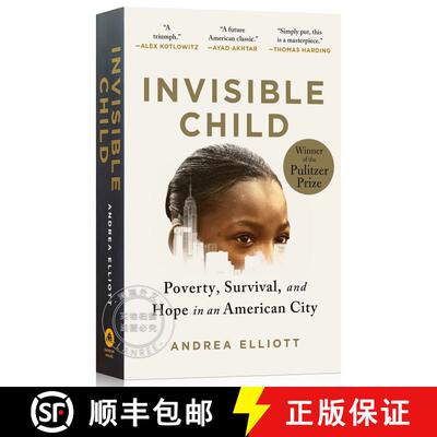 现货 看不见的孩子 简装 Invisible Child: Poverty, Survival & Hope in an American City (Pulitzer Prize ... [9780812986952]