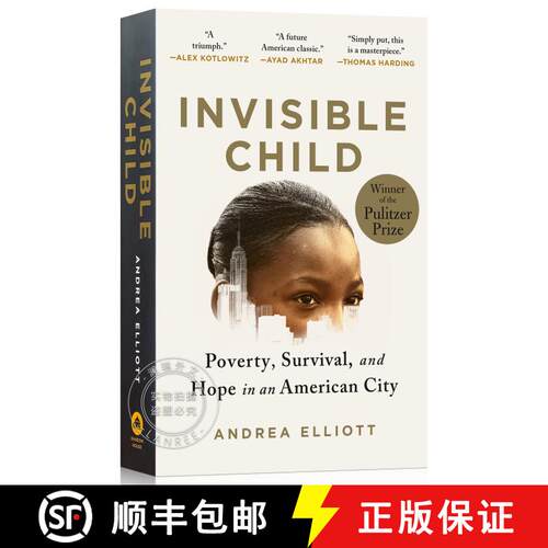 现货 看不见的孩子 简装 Invisible Child: Poverty, Survival & Hope in an American City (Pulitzer Prize ... [9780812986952]