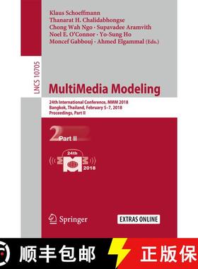 【3-4周达】MultiMedia Modeling : 24th International Conference, MMM 2018, Bangkok, Thailand, February... [9783319735993]