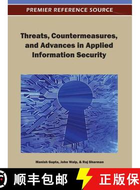 【3-4周达】Threats, Countermeasures, and Advances in Applied Information Security [9781466609785]