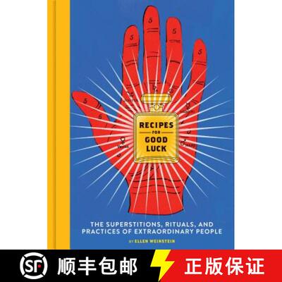 【3-4周达】Recipes for Good Luck: The Superstitions, Rituals, and Practices of Extraordinary People (... [9781452162188]