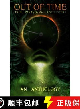 【3-4周达】Out of Time: True Paranormal Encounters [9798985552126]