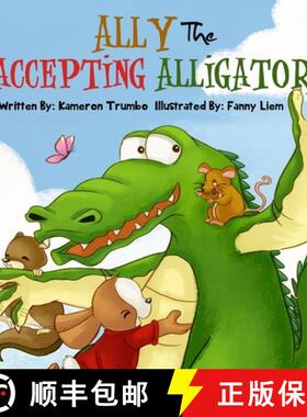 【3-4周达】Ally The Accepting Alligator [9780996170321]