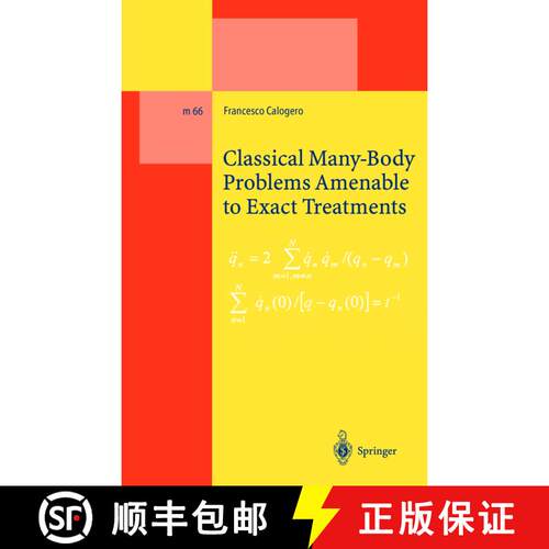 【3-4周达】Classical Many-Body Problems Amenable to Exact Treatments: (Solvable and/or Integrable and... [9783662143445]