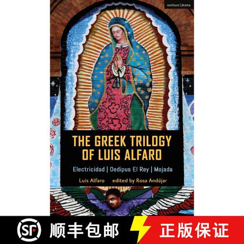 【3-4周达】The Greek Trilogy of Luis Alfaro: Electricidad; Oedipus El Rey; Mojada [9781350155404]
