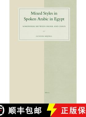 【3-4周达】Mixed Styles in Spoken Arabic in Egypt: Somewhere Between Order and Chaos [9789004149861]