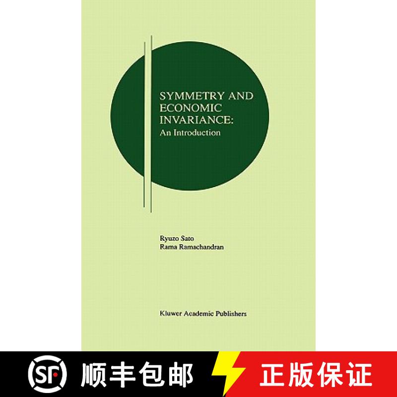 【4周达】Symmetry and Economic Invariance: An Introduction [9780792380436]