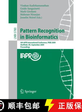 【3-4周达】Pattern Recognition in Bioinformatics: 4th IAPR International Conference, PRIB 2009, Sheff... [9783642040306]