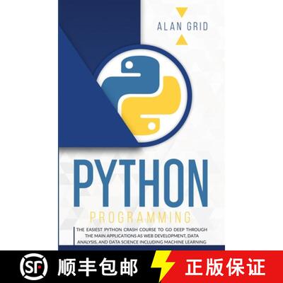 【3-4周达】Python Programming: The Easiest Python Crash Course to Go Deep Through the Main Applicatio... [9781914045004]