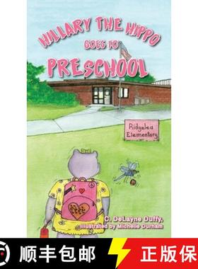 预订 Hillary the Hippo Goes to Preschool [9781662913372]