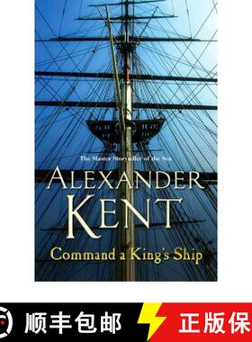 【3-4周达】Command A King's Ship: (The Richard Bolitho adventures: 8): an enthralling and exciting Bo... [9780099493891]
