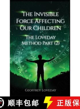 【3-4周达】The Invisible Force Affecting Our Children: The Loveday Method Part 2 [9781915996183]