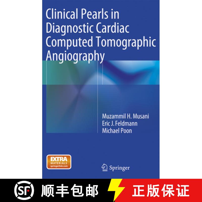 【3-4周达】Clinical Pearls in Diagnostic Cardiac Computed Tomographic Angiography [9783319347134]