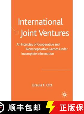 【3-4周达】International Joint Ventures: An Interplay of Cooperative and Noncooperative Games Under I... [9780333968963]