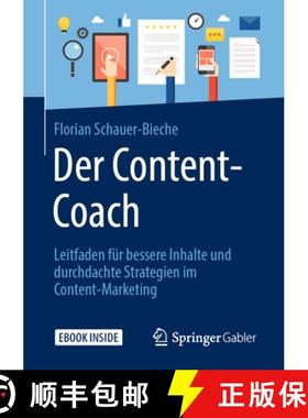 【3-4周达】Der Content-Coach: Leitfaden Für Bessere Inhalte Und Durchdachte Strategien Im Content-Ma... [9783658266547]