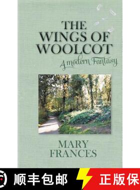 【3-4周达】The Wings of Woolcot: A Modern Fantasy [9781787194991]