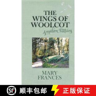【3-4周达】The Wings of Woolcot: A Modern Fantasy [9781787194991]