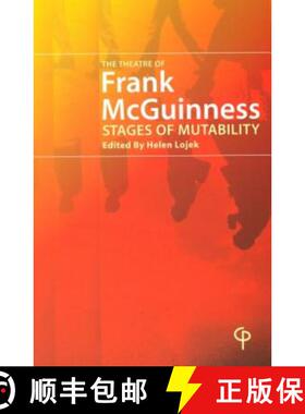 【3-4周达】The Theatre of Frank McGuinness : Stages of Mutability [9781904505013]