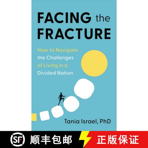 【3-4周达】Facing the Fracture: How to Navigate the Challenges of Living in a Divided Nation [9798886452341]