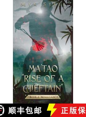 【3-4周达】Ma'tao Rise Of A Chieftain Book 2 Maga'lahi [9781733495691]